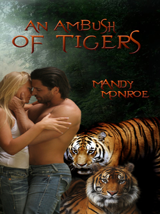 Title details for An Ambush of Tigers by Mandy Monroe - Available